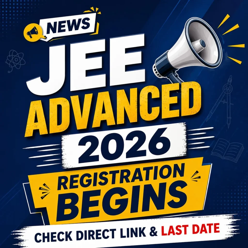 JEE Advanced Registration Begins