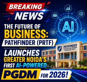 Pathfinder Greater Noida announcement for PGDM with AI 2026